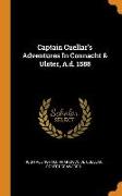 Captain Cuellar's Adventures In Connacht & Ulster, A.d. 1588