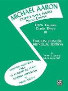 Michael Aaron Piano Course (Curso Para Piano), Bk 3: Spanish, English Language Edition