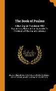 The Book of Psalms: A New English Translation With Explanatory Notes and an Appendix On the Music of the Ancient Hebrews