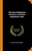 The Sin of Monsieur Pettipon, and Other Humorous Tales