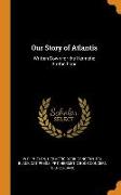 Our Story of Atlantis: Written Down for the Hermetic Brotherhood