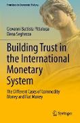 Building Trust in the International Monetary System