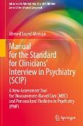 Manual for the Standard for Clinicians¿ Interview in Psychiatry (SCIP)