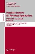 Database Systems for Advanced Applications. DASFAA 2022 International Workshops