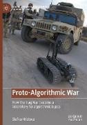 Proto-Algorithmic War