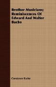 Brother Musicians, Reminiscences of Edward and Walter Bache