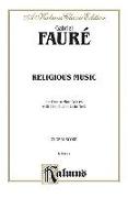 Religious Music, Cantique de Jean Racine, Other Short Choral Works for Treble or Mixed Voices: 2- Or 5-Part with Satb Soli (French, Latin Language Edi