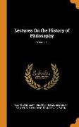 Lectures on the History of Philosophy, Volume 1