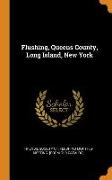 Flushing, Queens County, Long Island, New York