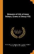 Memoirs of Life of Anne Boleyn, Queen of Henry VIII