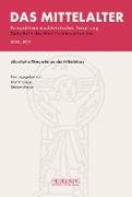Das Mittelalter. Perspektiven mediävistischer Forschung: Zeitschrift... / 2022, Band 27, Heft 1