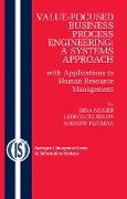 Value-Focused Business Process Engineering : a Systems Approach