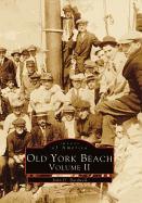 Old York Beach: Volume II