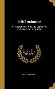 Rifled Ordnance: A Practical Treatise on the Application of the Principle of the Rifle