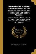 Sueños Morales, Visiones Y Visitas De Torres Con Don Francisco De Quevedo, Por Madrid, Con, La Barca De Aqueronte: Residencia Infernal De Pluton, Corr