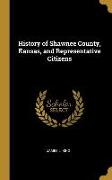 History of Shawnee County, Kansas, and Representative Citizens