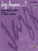 Jazz Anyone.....?, Bk 1: Play and Learn (Guitar), Book & 3 CDs