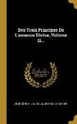 Des Trois Principes De L'essence Divine, Volume 11