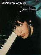 Because You Loved Me and the Songs of Diane Warren, Vol 3: Piano/Vocal/Chords