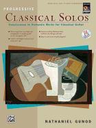 Progressive Classical Solos: Renaissance to Romantic Works for Classical Guitar, Book & CD