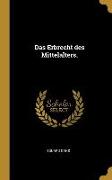 Das Erbrecht Des Mittelalters