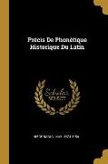 Précis de Phonétique Historique Du Latin