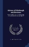 History of Pittsburgh and Environs: From Prehistoric Days to the Beginning of the American Revolution, Volume 2