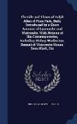 The Life and Times of Ralph Allen of Prior Park, Bath, Introduced by a Short Account of Lyncombe and Widcombe, with Notices of His Contemporaries, Inc