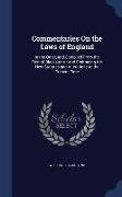 Commentaries on the Laws of England: In the Order, and Compiled from the Text of Blackstone: And Embracing the New Statutes and Alterations to the Pre