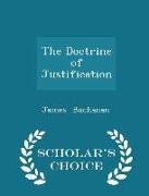The Doctrine of Justification - Scholar's Choice Edition