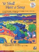 Ye Shall Have a Song: 13 Vocal Solos Featuring Famous Texts (Medium Low Voice), Book & CD