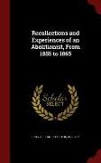 Recollections and Experiences of an Abolitionist, from 1855 to 1865