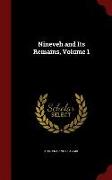 Nineveh and Its Remains, Volume 1