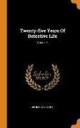 Twenty-five Years Of Detective Life, Volume 1