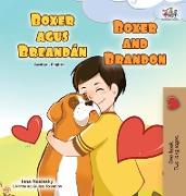 Boxer and Brandon (Irish English Bilingual Children's Book)