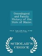 Genealogical and Family History of the State of Maine, - Scholar's Choice Edition