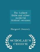 The Lollard Bible and Other Medieval Biblical Versions - Scholar's Choice Edition