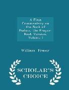 A Plain Commentary on the Book of Psalms, the Prayer-Book Version, Volume I - Scholar's Choice Edition