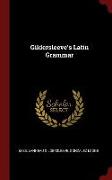 Gildersleeve's Latin Grammar