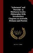 Substance and Perseity in Mediaeval Arabic Philosophy, With Introductory Chapters on Aristotle, Plotinus and Proclus