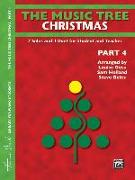 The Music Tree Christmas, Part 4: 6 Solos and 1 Duet for Student and Teacher