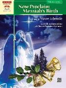 Now Proclaim Messiah's Birth: 10 Fresh Interpretations of Classic Christmas Melodies