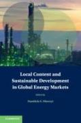 Local Content and Sustainable Development in Global Energy Markets