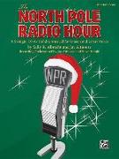 The North Pole Radio Hour: A Swingin' 1940s Holiday Musical for Unison and 2-Part Voices (Director's Score), Score