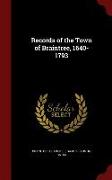 Records of the Town of Braintree, 1640-1793