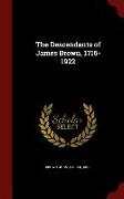 The Descendants of James Brown, 1716-1922