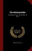 The Missing Links: Or, the Anglo-Saxons, the Ten Tribes of Israel