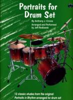 Portraits for Drum Set: 12 Classic Etudes from the Original Portraits in Rhythm Rearranged for Drum Set, Book & CD