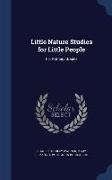 Little Nature Studies for Little People: For Primary Grades