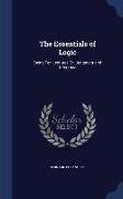 The Essentials of Logic: Being Ten Lectures on Judgment and Inference